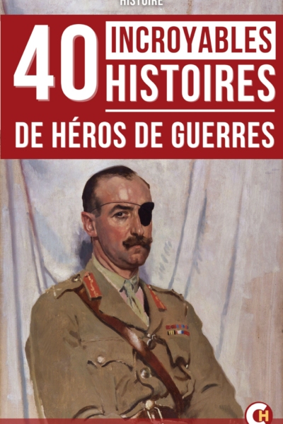 40 Incroyables Histoires De Héros De Guerre