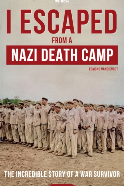 I Escaped From a Nazi Death Camp
